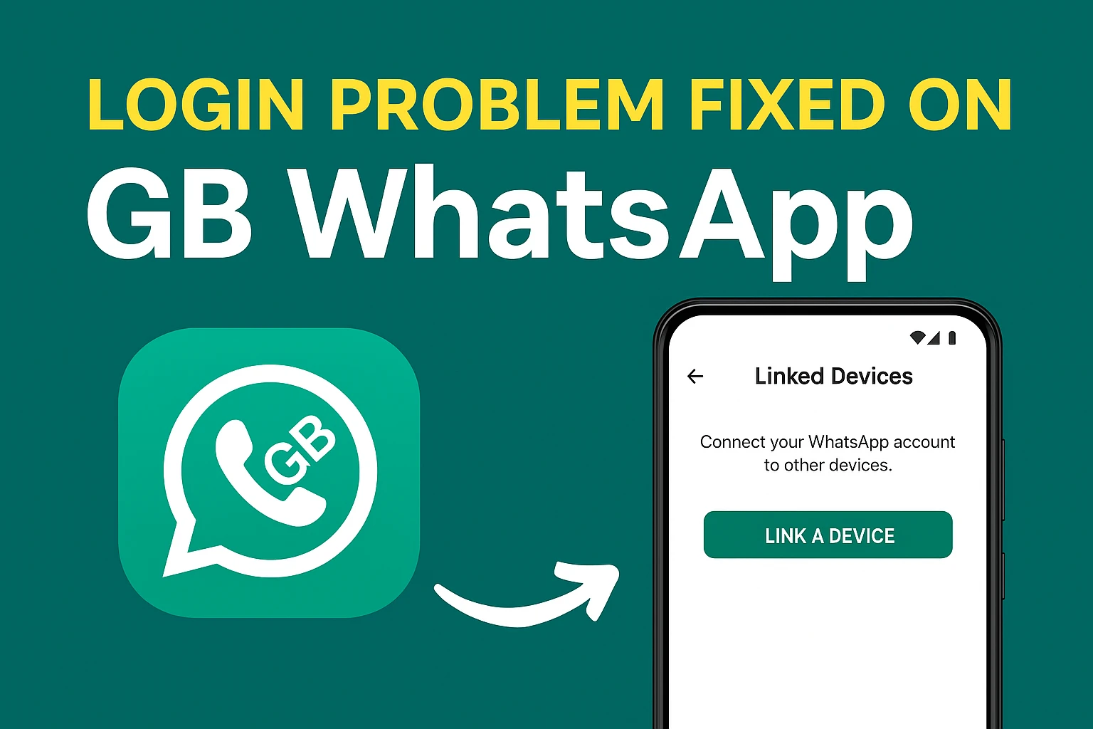 Fix GB WhatsApp Login Problem